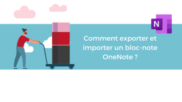 Comment exporter et importer un bloc-note OneNote ?