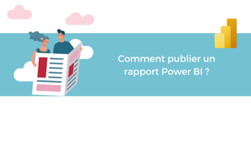Comment publier un rapport Power BI ?