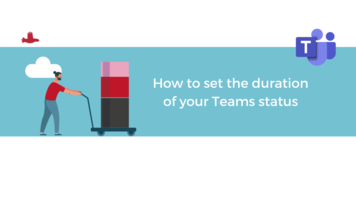 How to set the duration of your Teams status