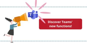 Discover Teams' new functions!