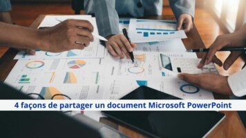 4 façons de partager un document Microsoft PowerPoint facilement et rapidement