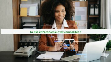 La RSE et l’économie c’est compatible ?
