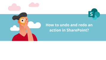 How to undo and redo an action in SharePoint?