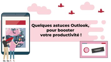 Quelques astuces Outlook pour booster votre productivité !