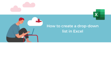 How to create a drop-down list in Excel ?