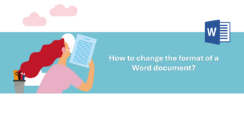 How to change the format of a Word document?